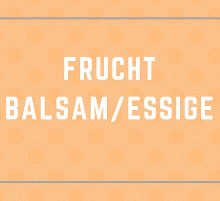 Frucht-Balsamessig